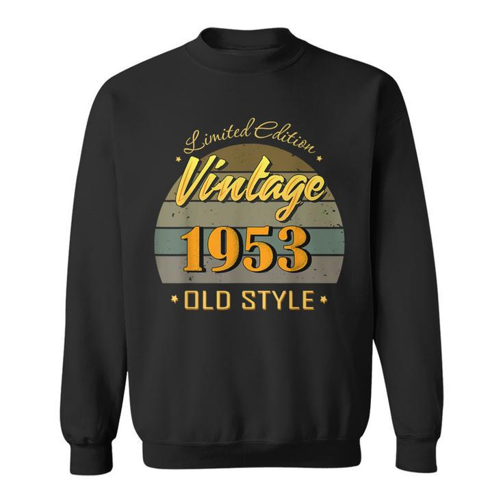 69 Year Old 69Th Birthday Decorations 1953 Vintage Sweatshirt