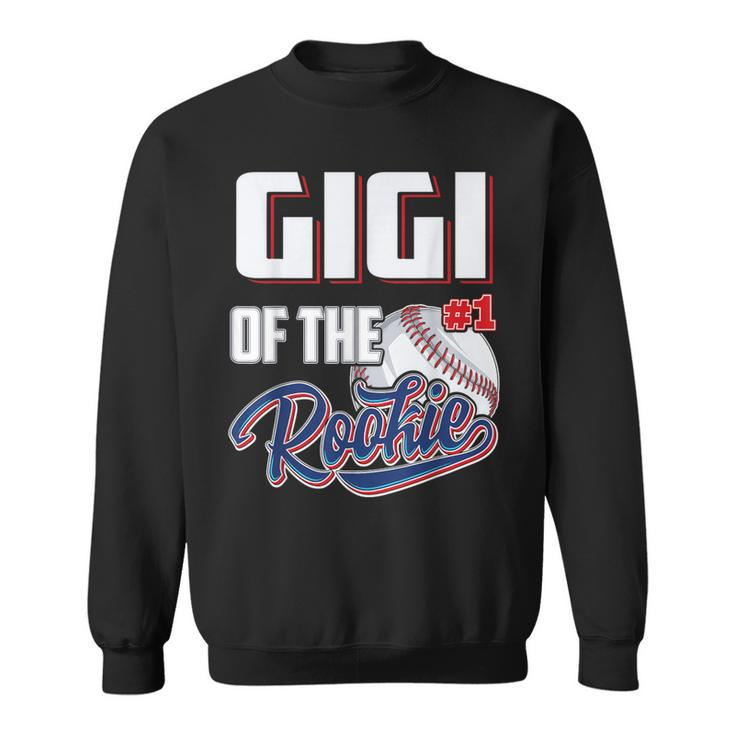 Gigi Of Rookie 1 Years Old Team 1St Birthday Baseball Sweatshirt