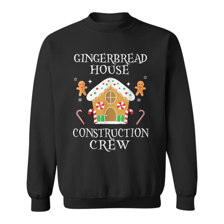 Gingerbread House Construction Crew Decorating Baking Xmas Sweatshirt