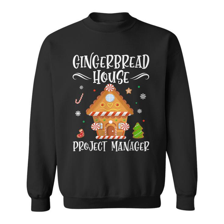 Gingerbread House Project Manager Baking Xmas Pajamas Sweatshirt