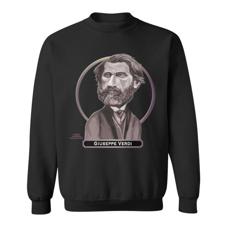 Giuseppe Verdi Italian Opera Composer Sweatshirt
