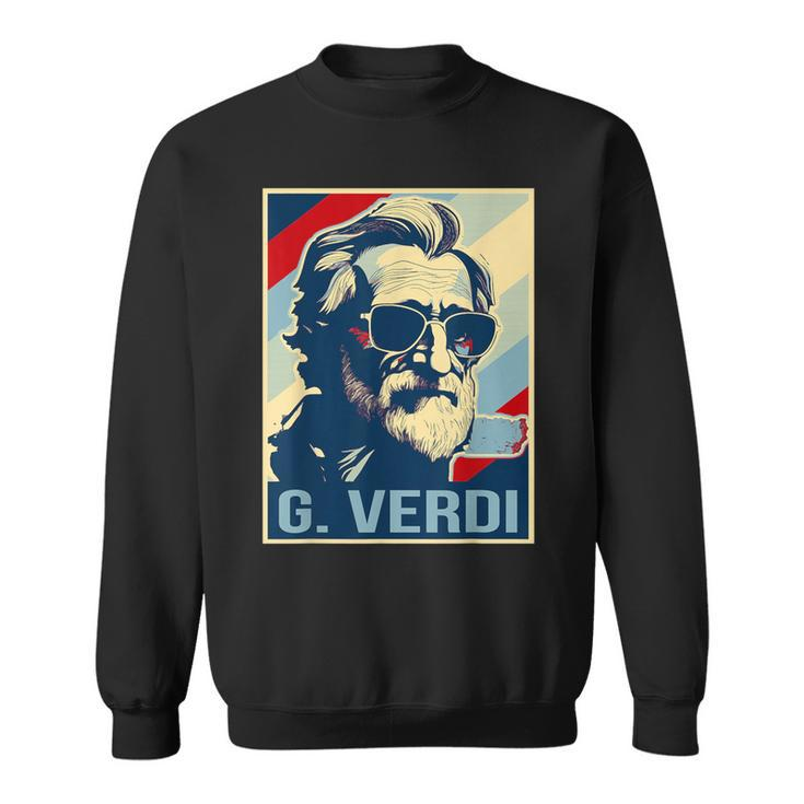 Giuseppe Verdi Poster Italian Opera Sweatshirt