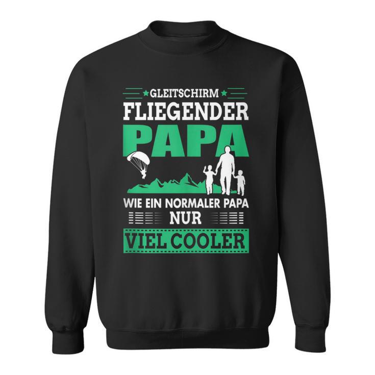 Gleitschirm Fliegender Papa Paragleiteratertag Geschenk Sweatshirt