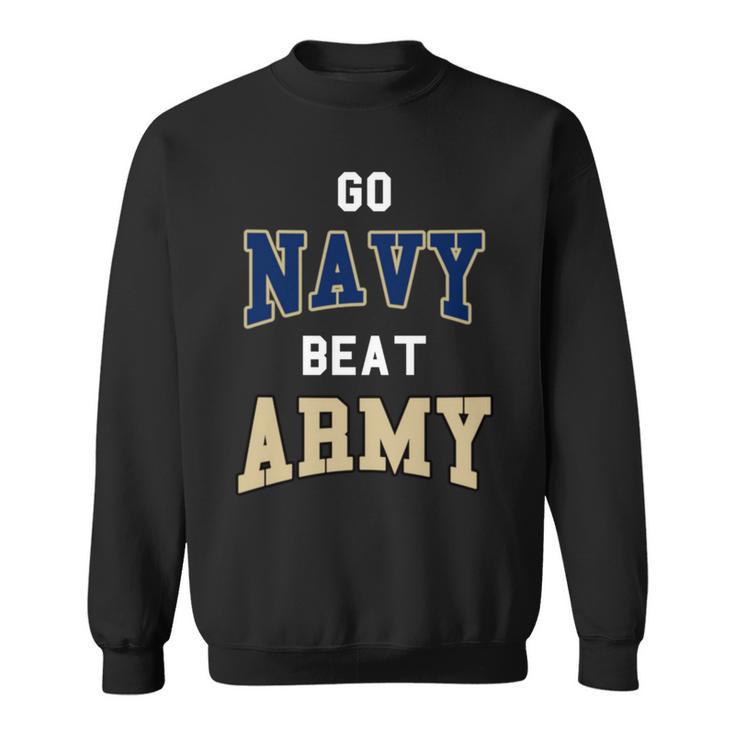 Go Navy Beat Army America's Game Sports Football Fan Sweatshirt