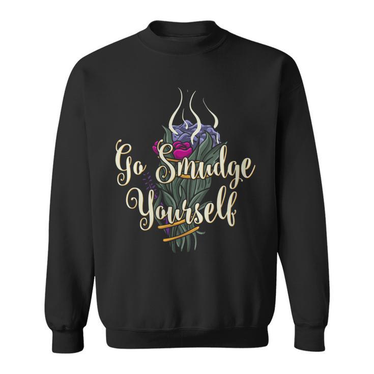 Go Smudge Yourself Sage Smudging Feather Sweatshirt