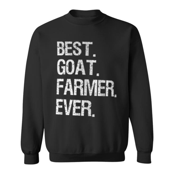 Goat Farmer Best Ever Goat Farming Sweatshirt