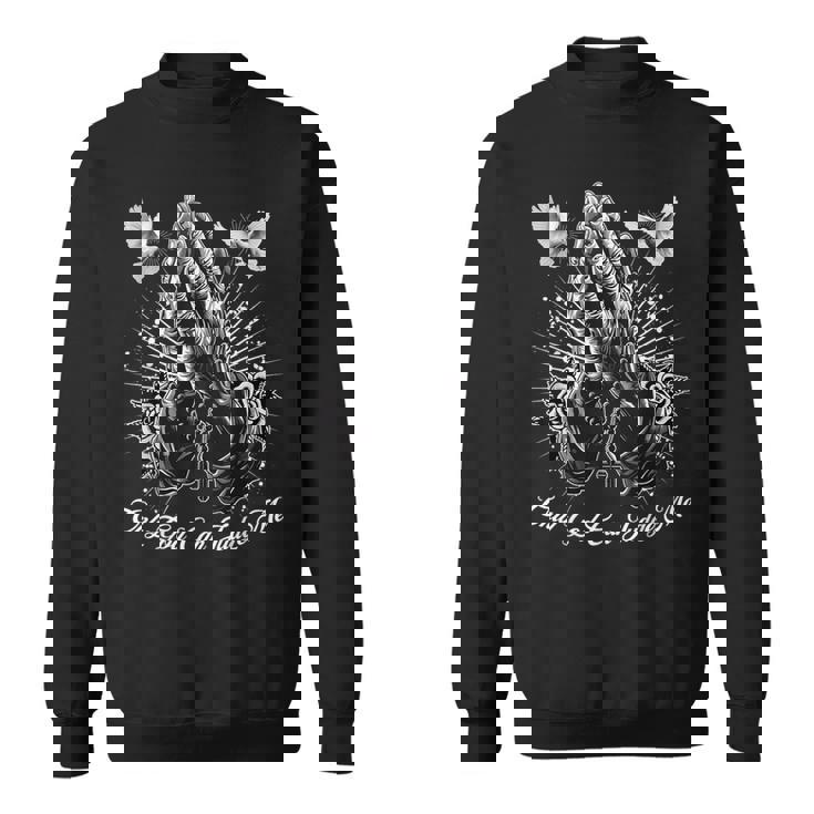 Only God Can Judge Me Prayer Hands Chicano Tattoo Doves Sweatshirt