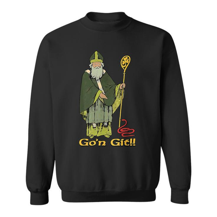 Go'n Git Saint Patrick Day Sweatshirt