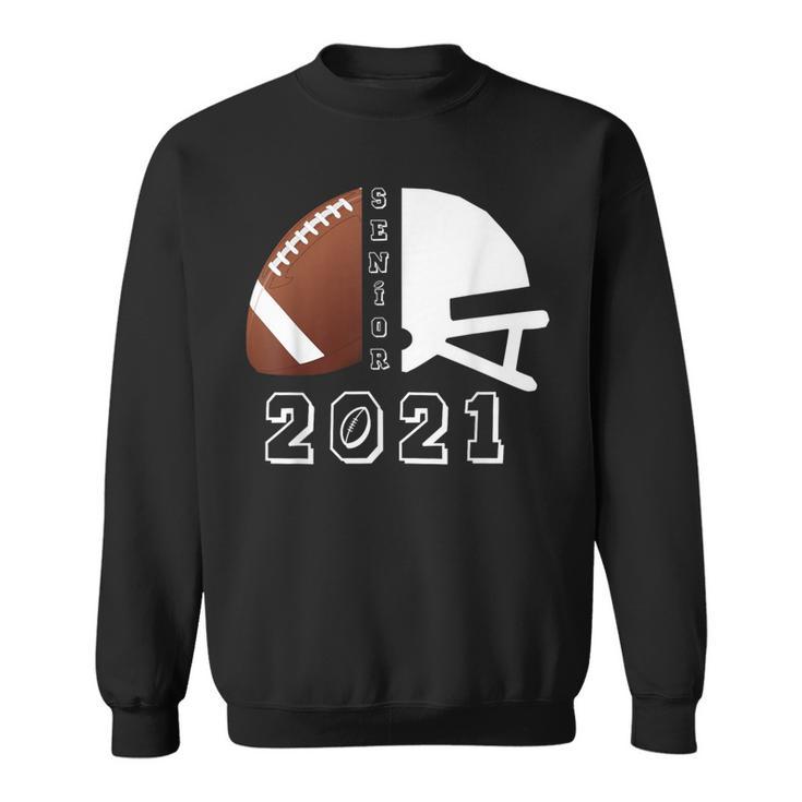 Graduate Senior Class 2021 Graduation Football Player Sweatshirt