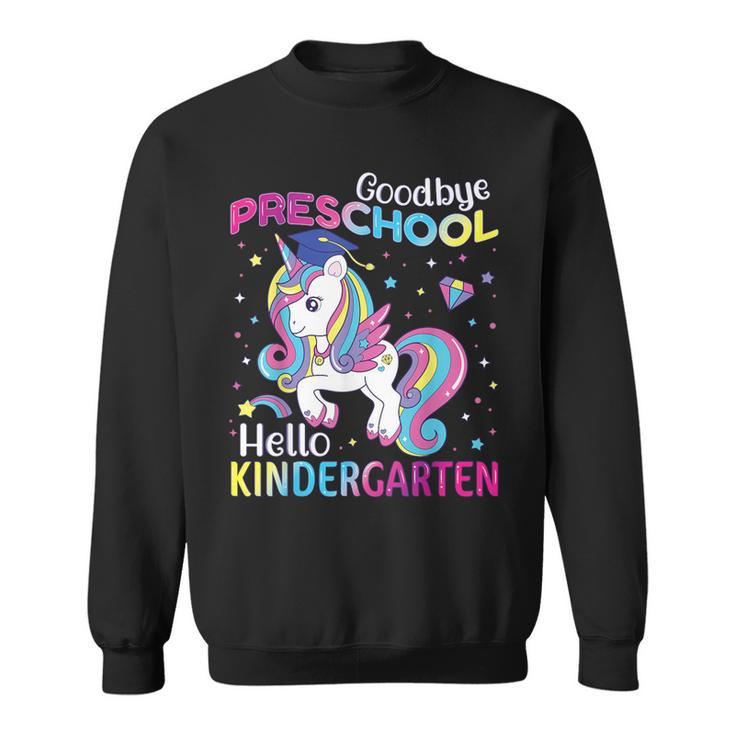 Graduation 2024 Goodbye Preschool Hello Kindergarten Unicorn Sweatshirt