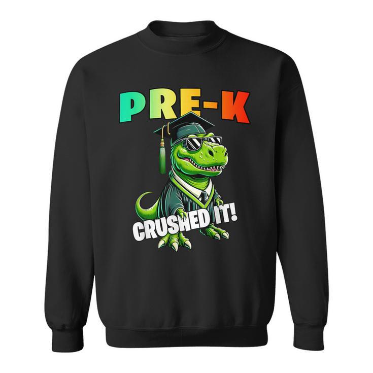 Graduation Pre-K Dinosaur T Rex Crushed It Boys Grad Sweatshirt