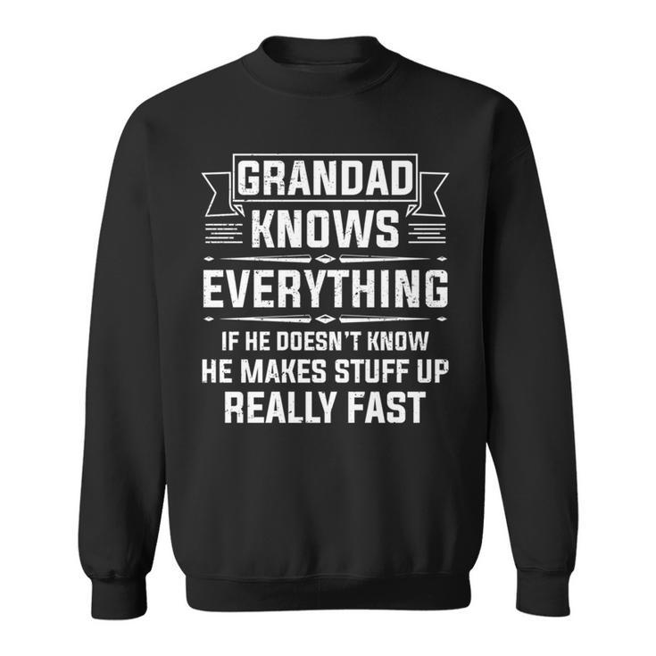 Grandad Knows Everything Grandpa Father's Day Sweatshirt