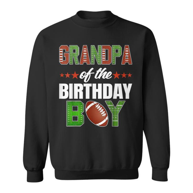 Grandpa Of The Birthday Boy Family Football Party Decoration Sweatshirt