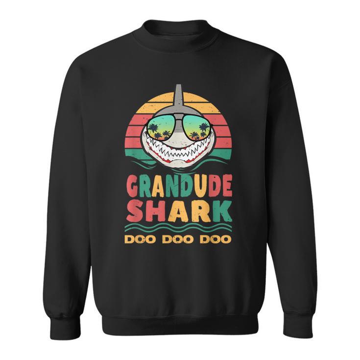 Grandude Shark Father's Day Papa Dad Grandpa Men Sweatshirt