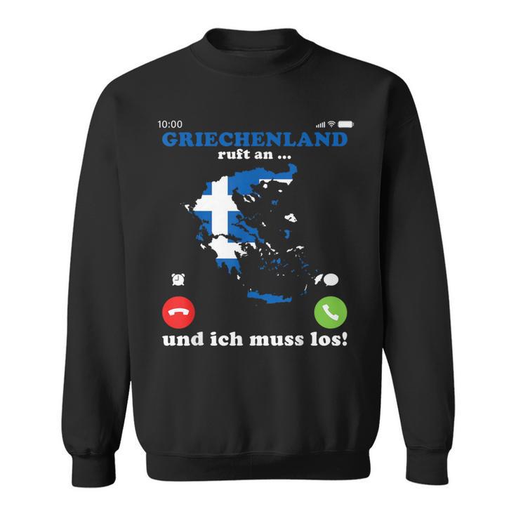 Greece Flag Greece Ruft An Ich Muss Los Greek Sweatshirt