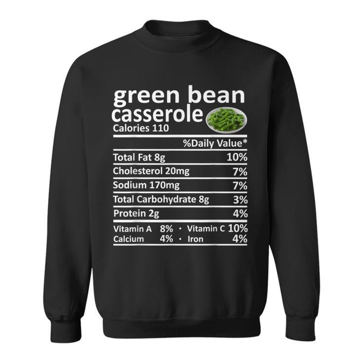 Green Bean Casserole Nutrition Food Facts Thanksgiving Sweatshirt