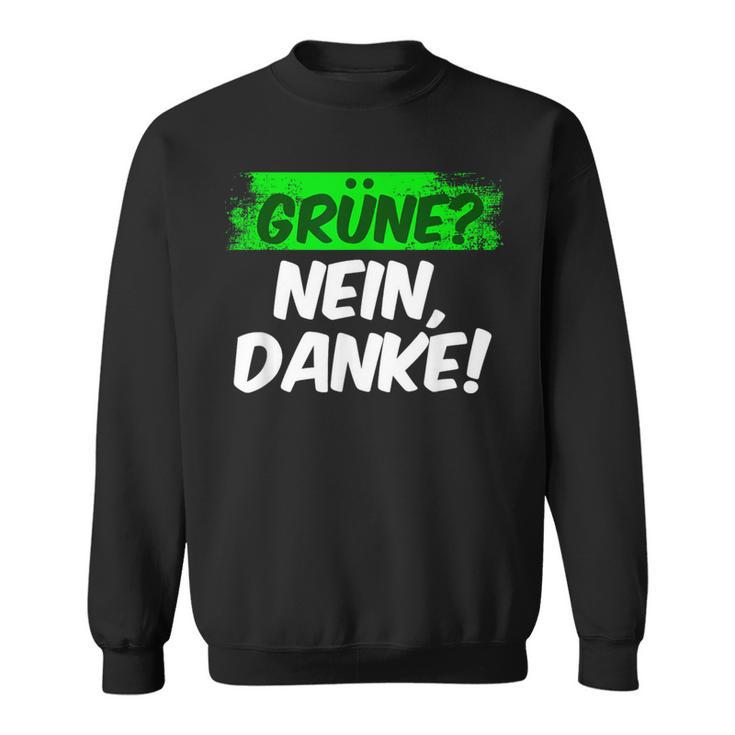 Green Nein Danke Statungnahme Sweatshirt