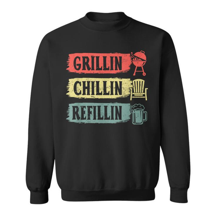 Grillin Chillin Refillin Bbq Beer Dad Husband Fathers Day Sweatshirt