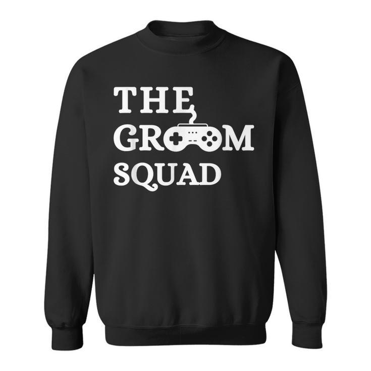 Groom Squad Wedding Bachelor Party Groomsmen Game Party Sweatshirt