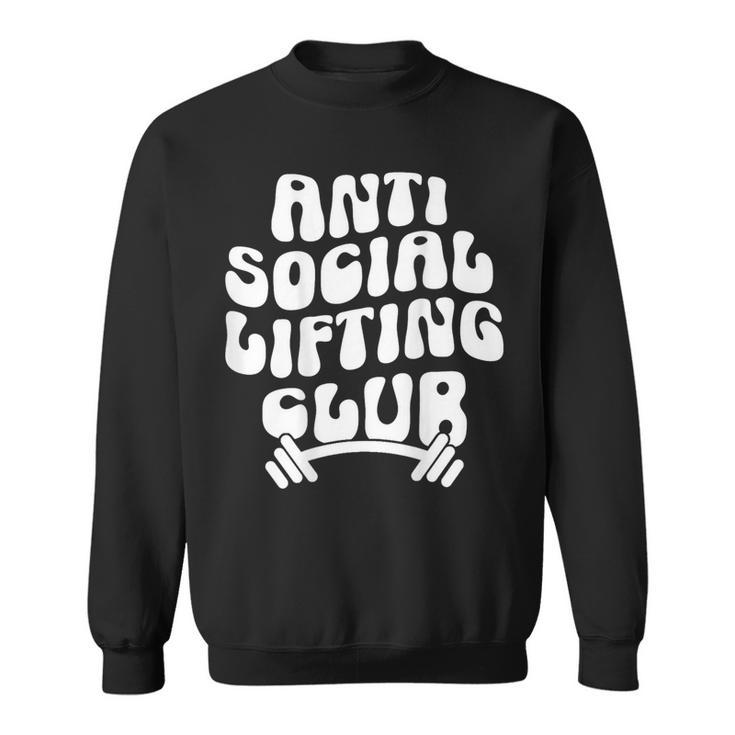 Groovy Anti Social Lifting Club Gym Trendy Sweatshirt