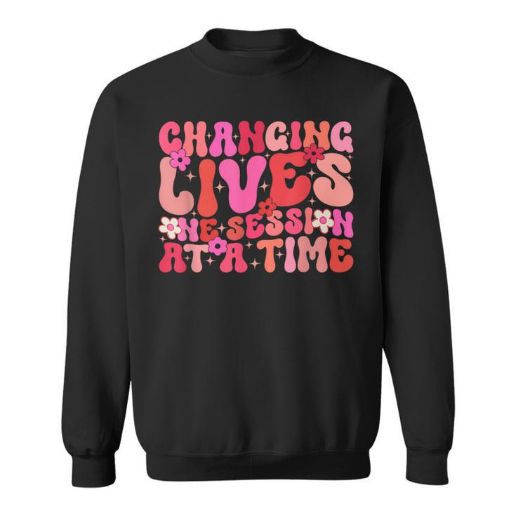 Groovy Changing Lives One Session At A Time Aba Therapist Sweatshirt