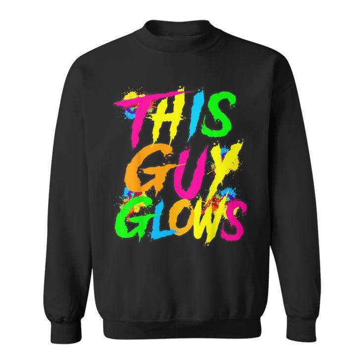 This Guy Glows Cute Boys Man Party Team Sweatshirt