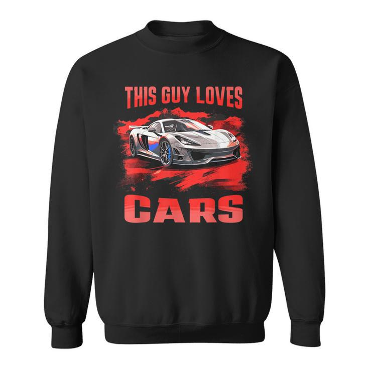 This Guy Loves Cars Supercar Sports Car Exotic Concept Boys Sweatshirt