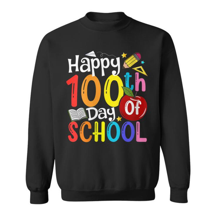 Happy 100Th Day Of School Teachers Student Happy 100 Days Sweatshirt