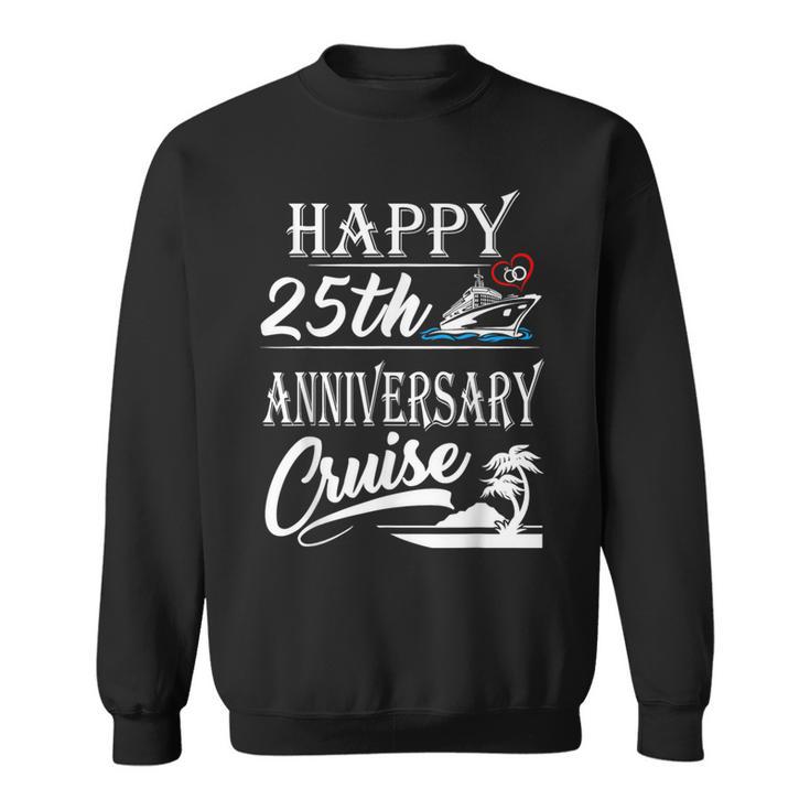 Happy 25Th Anniversary Cruise Wedding Anniversary Sweatshirt