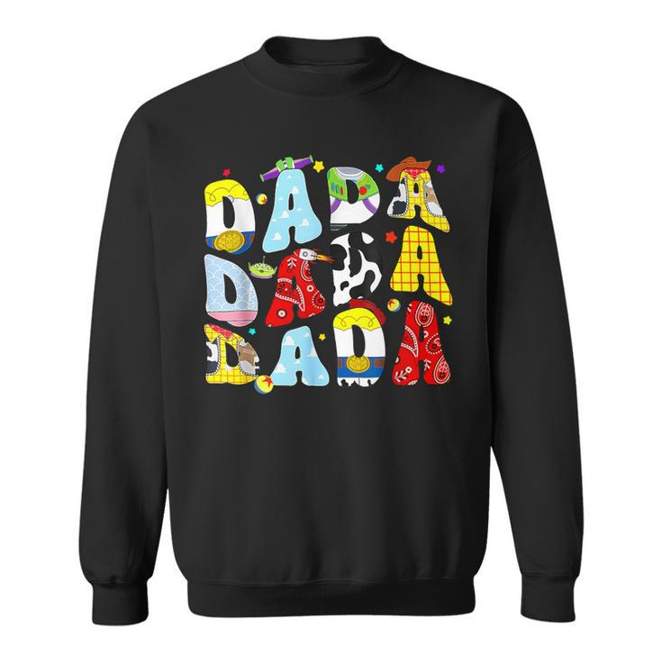 Happy Father Toy Story Dada Boy For Dad Granddad Sweatshirt