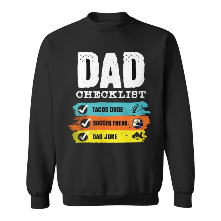 Happy Father's Day Dad Checklist 2024Best Dad For Girl Sweatshirt