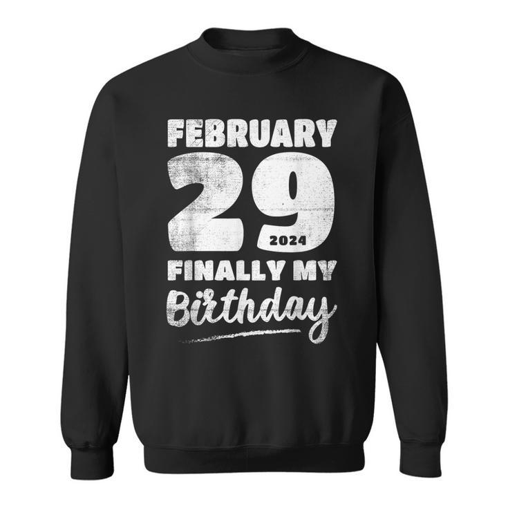 Happy Leap Day My Birthday Leap Year February 29Th Sweatshirt
