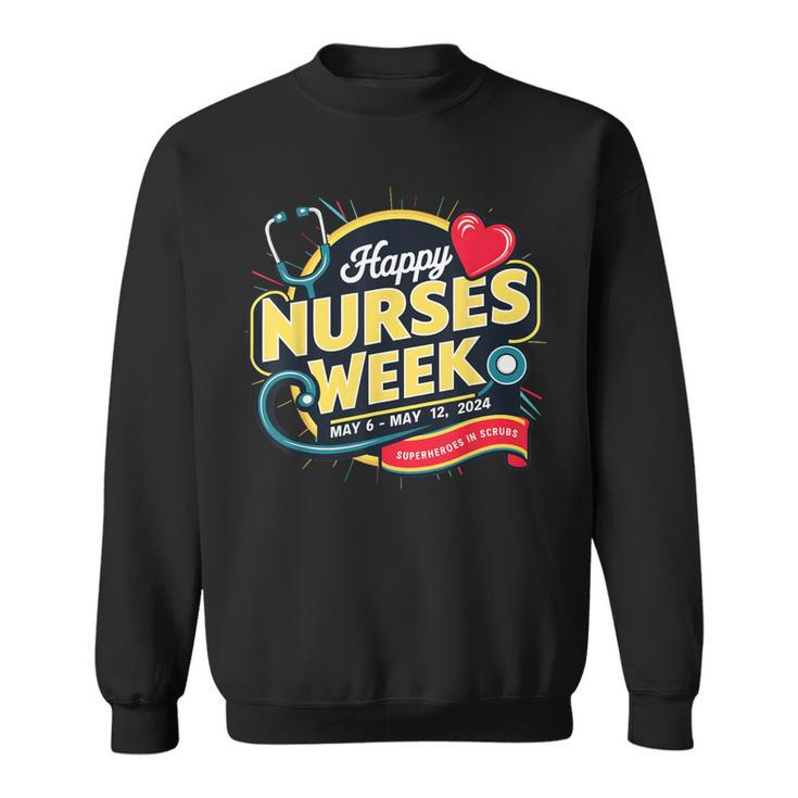 Happy Nurses Week And Day 2024 Superheroes In Scrubs B Sweatshirt