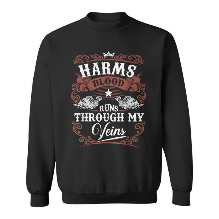 Harms Blood Runs Through My Veins Vintage Family Name Sweatshirt
