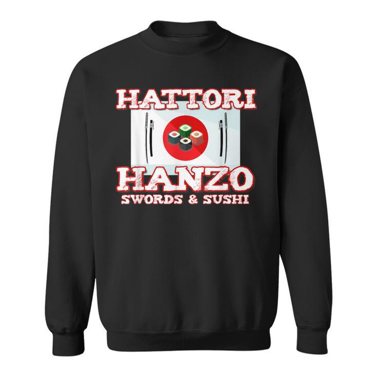 Hattori Hanzo Swords & Sushi Katana Japan Sweatshirt