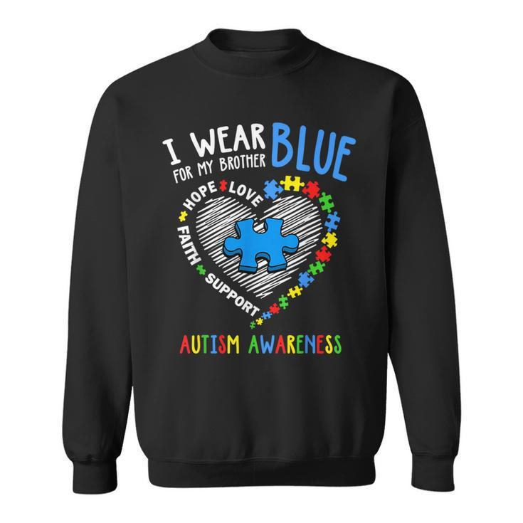 Heart I Wear Blue For My Brother Autism Awareness Month Sweatshirt