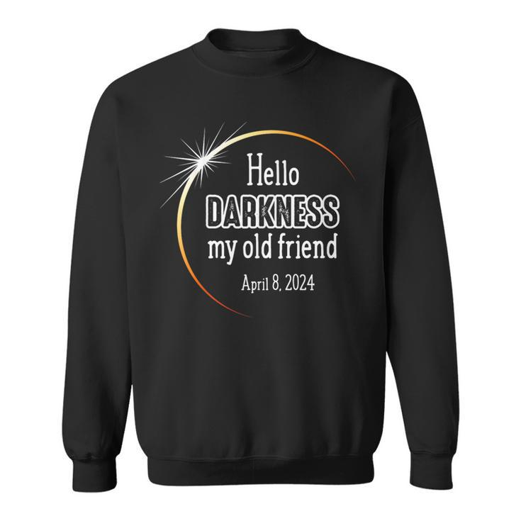 Hello Darkness My Old Friend April 8 2024 Eclipse Sweatshirt