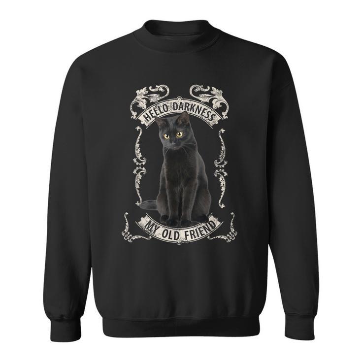 Hello Darkness My Old Friend Black Cat Lovers Music Fan T Sweatshirt