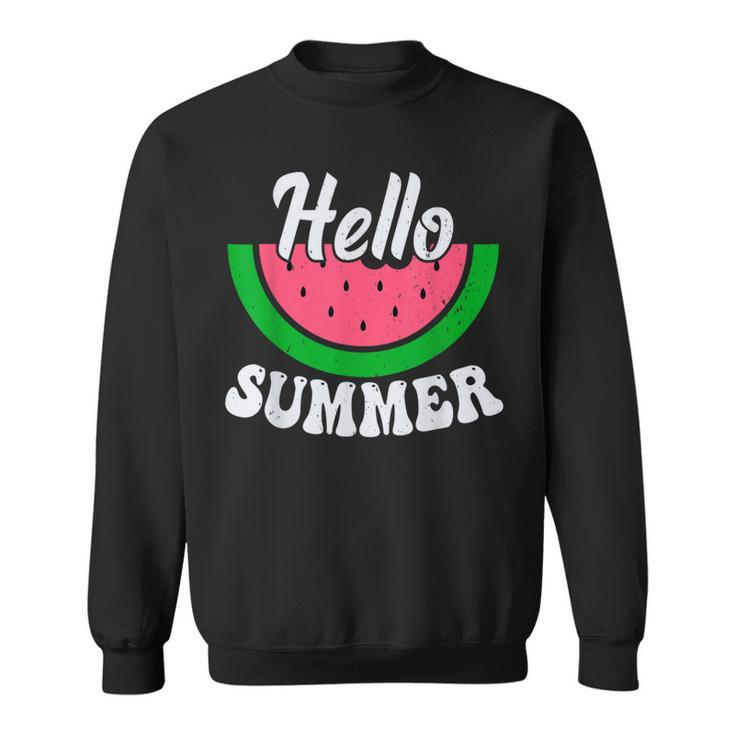 Hello Summer Watermelon Summer Break Vacation Cool Sweatshirt
