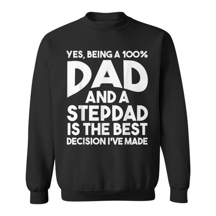 Herren Ja Da Er Ein 100 Papa Und Ein Stiefvater Ist Sweatshirt