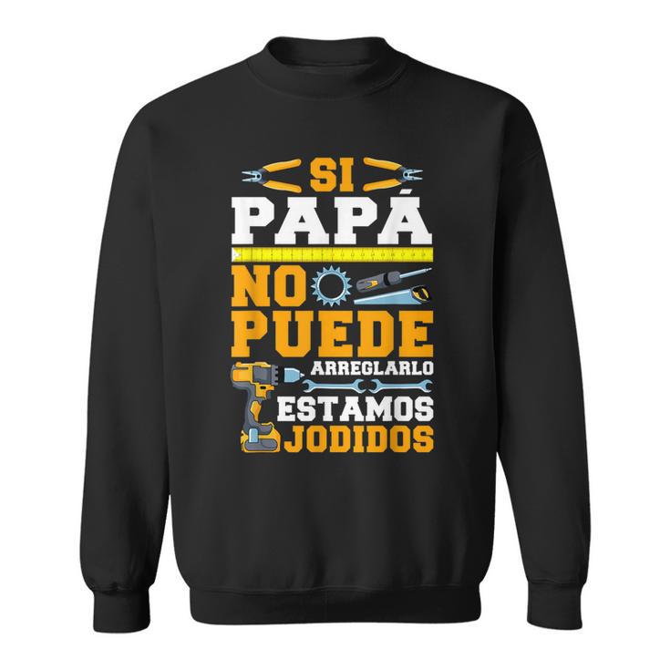 Herren Si Papá No Puede Arreglarlo Hotels Sweatshirt