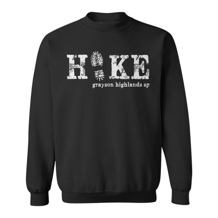 Hike Grayson Highlands State Park Virginia Sweatshirt