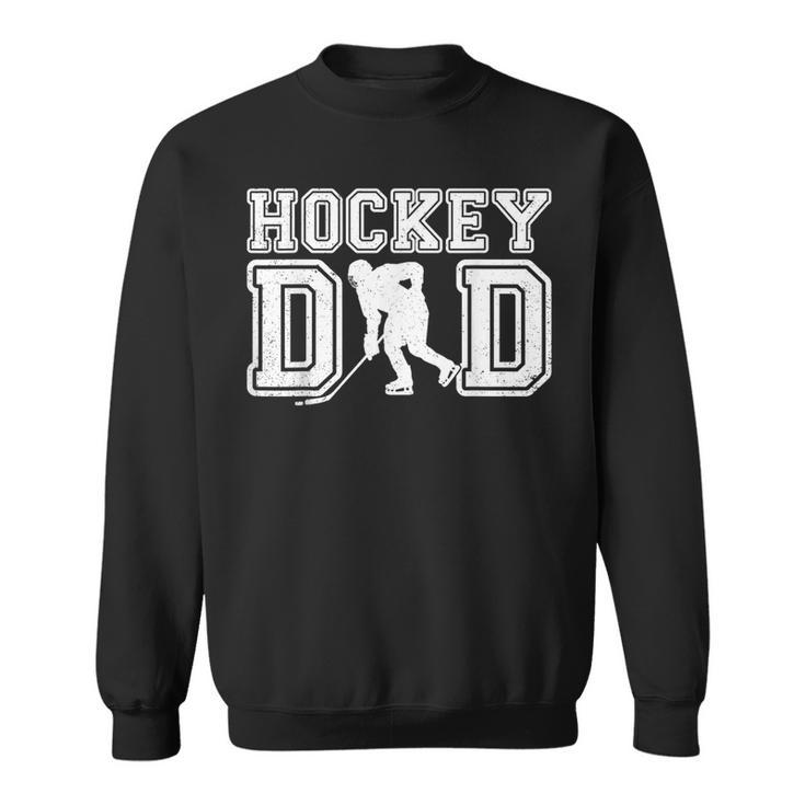 Hockey Dad Father's Day Ice Hockey Vintage Daddy Papa Father Sweatshirt