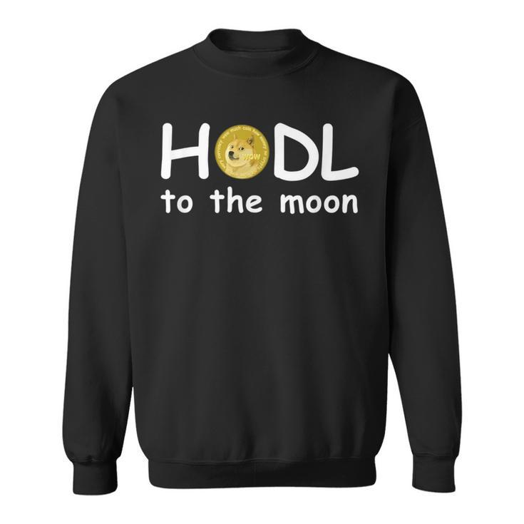 Hodl To The Moon Dogecoin Meme Stock Comic Sans Doge Quote Sweatshirt