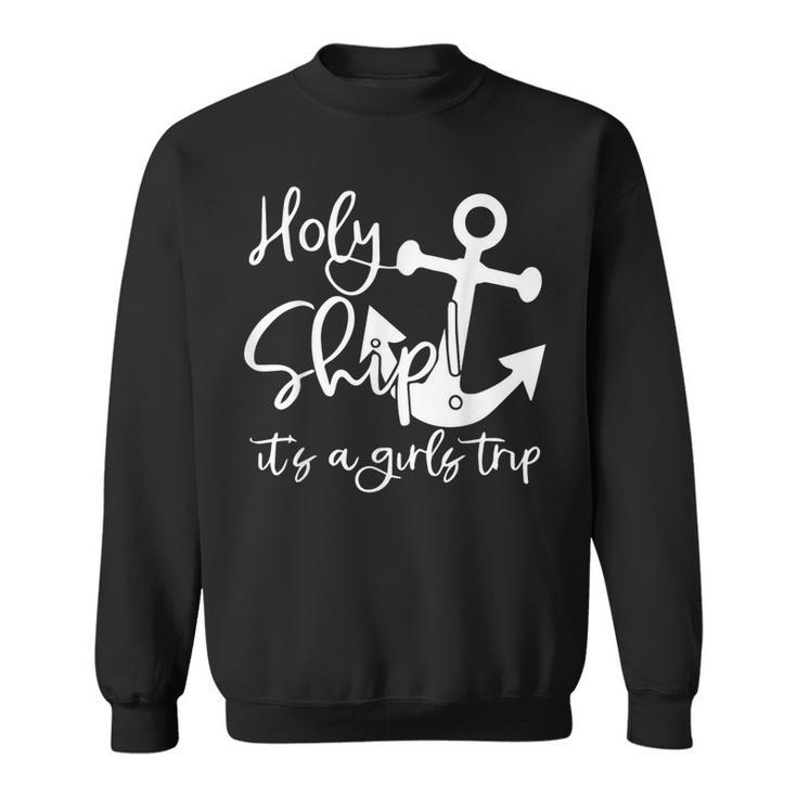 Holy Ship It's A Family Trip Sweatshirt