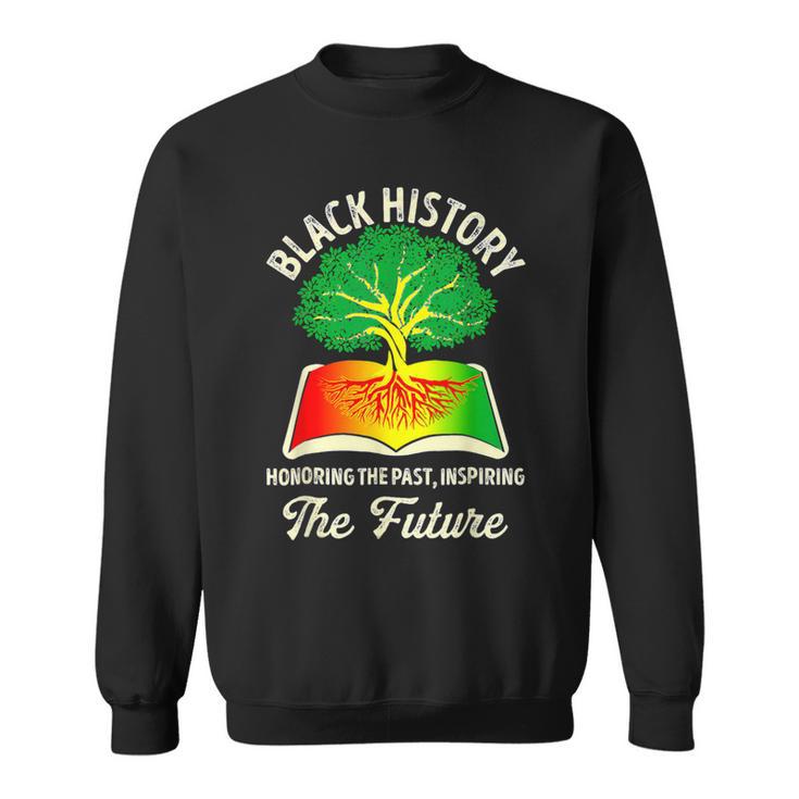 Honoring Past Inspiring Future Black History Month Teacher Sweatshirt