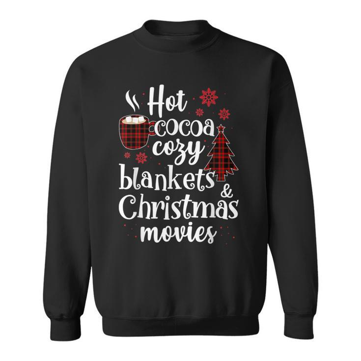 Hot Cocoa Cozy Blankets & Christmas Movie Xmas Sweatshirt
