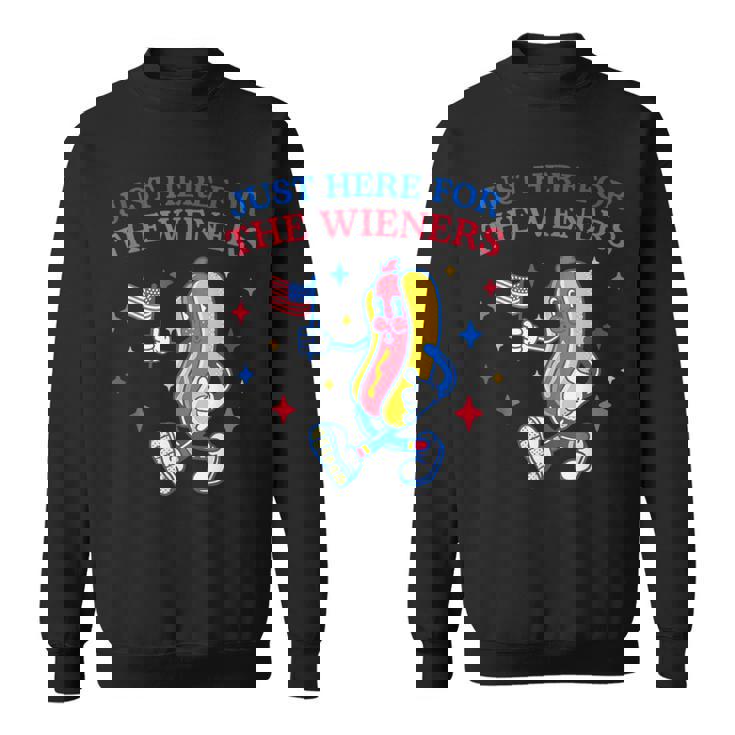 Hot Dog I'm Just Here For The Wieners Fourth Of July Sweatshirt