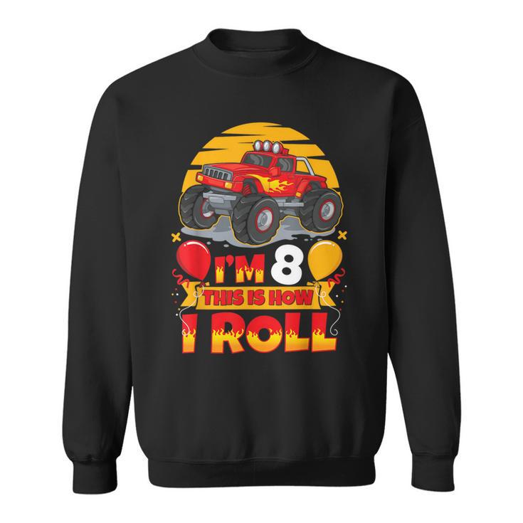 Hot Wheels Birthday I'm 8 This Is How I Roll Monster Truck Sweatshirt