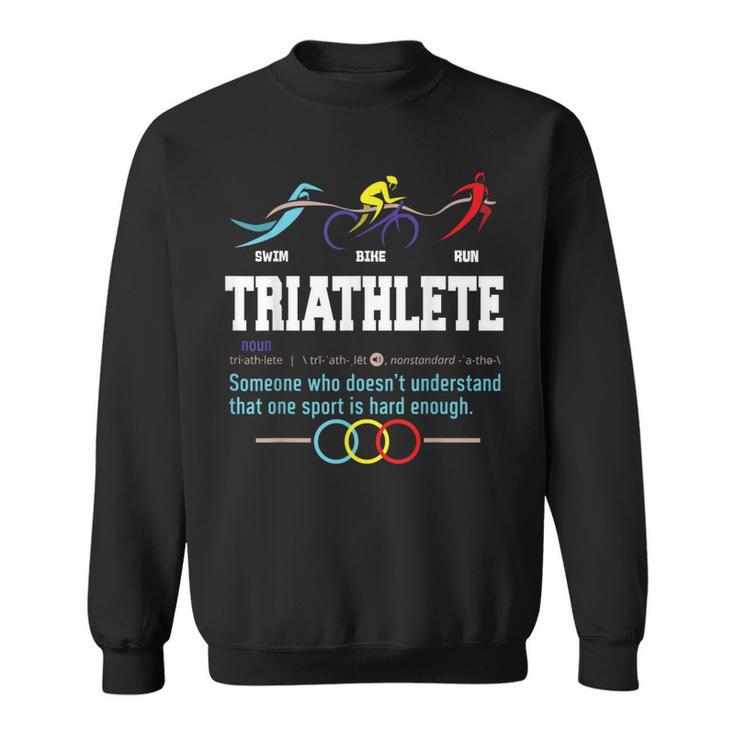 Humorous Triathlon Sports Cycling Running Sweatshirt